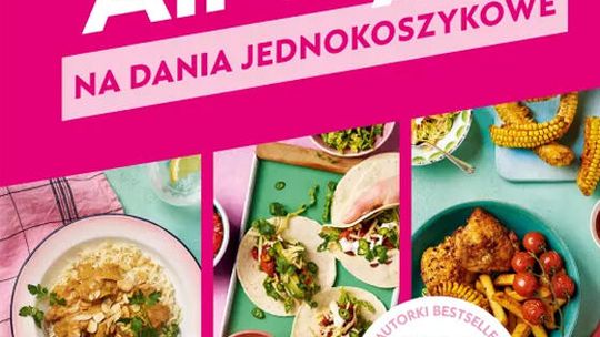 Air fryer. Przepisy na dania jednokoszykowe Clare Andrews