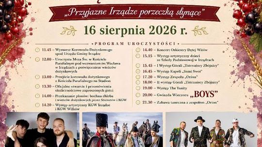 Boys, Tatrzańscy Zbójnicy i The Yunity. 16 sierpnia wielkie Święto Plonów w Irządzach