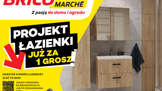 BricoMarche Myszków kusi projektem łazienki za grosz! Nowa gazetka z promocjami