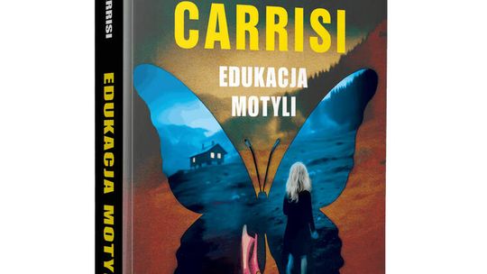 EDUKACJA MOTYLI Donato Carrisi- Wydawnictwo Albatros