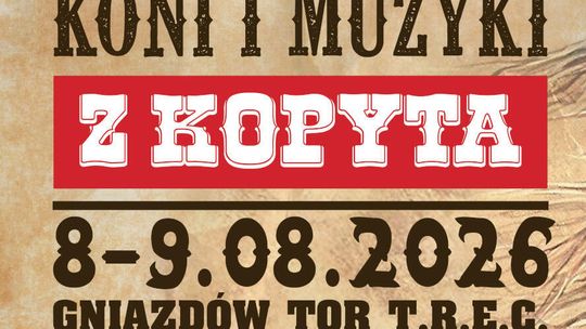 TO JUŻ VII FESTIWAL MIŁOŚNIKÓW KONI I MUZYKI "Z KOPYTA"