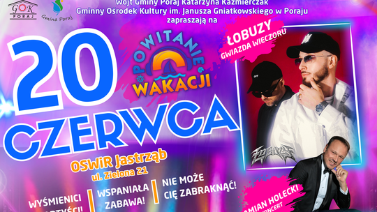 WAKACJE W GMINIE PORAJ JUŻ W TEN WEEKEND!