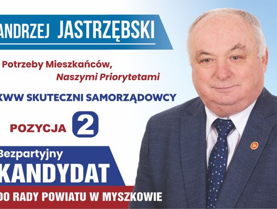 Andrzej Jastrzębski: kandyduję do Rady Powiatu w Myszkowie