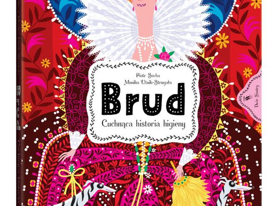 Brud Cuchnąca historia higieny Wydawnictwo Dwie Siostry Brud Cuchnąca historia higieny Wydawnictwo Dwie Siostry