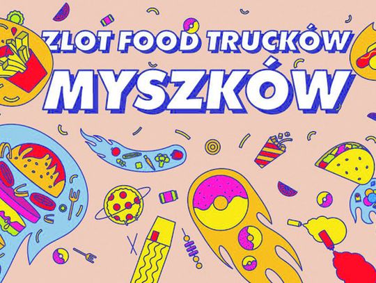 Food truck zlot w ten weekend: 11-13 czerwca 