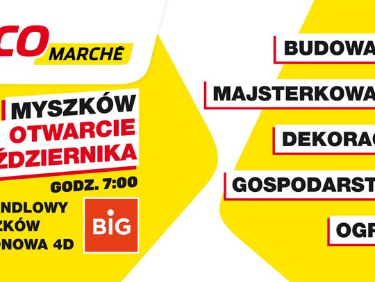 WKRÓTCE OTWARCIE SKLEPU BRICOMARCHÉ W MYSZKOWIE