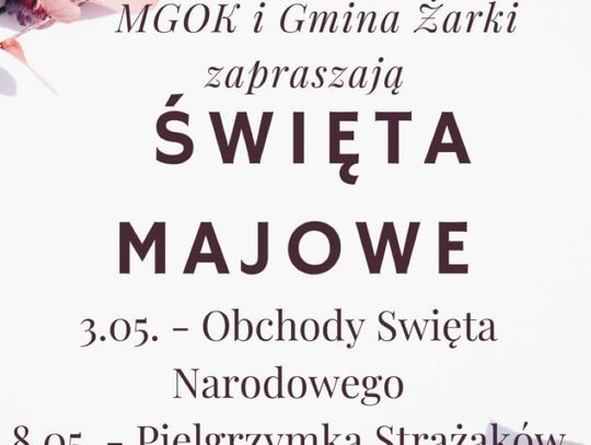 ŻARKI: OBCHODY 3 MAJA I PIELGRZYMKA STRAŻAKÓW