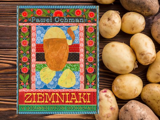 Ziemniaki w roślinnej kuchni regionalnej Paweł Ochman