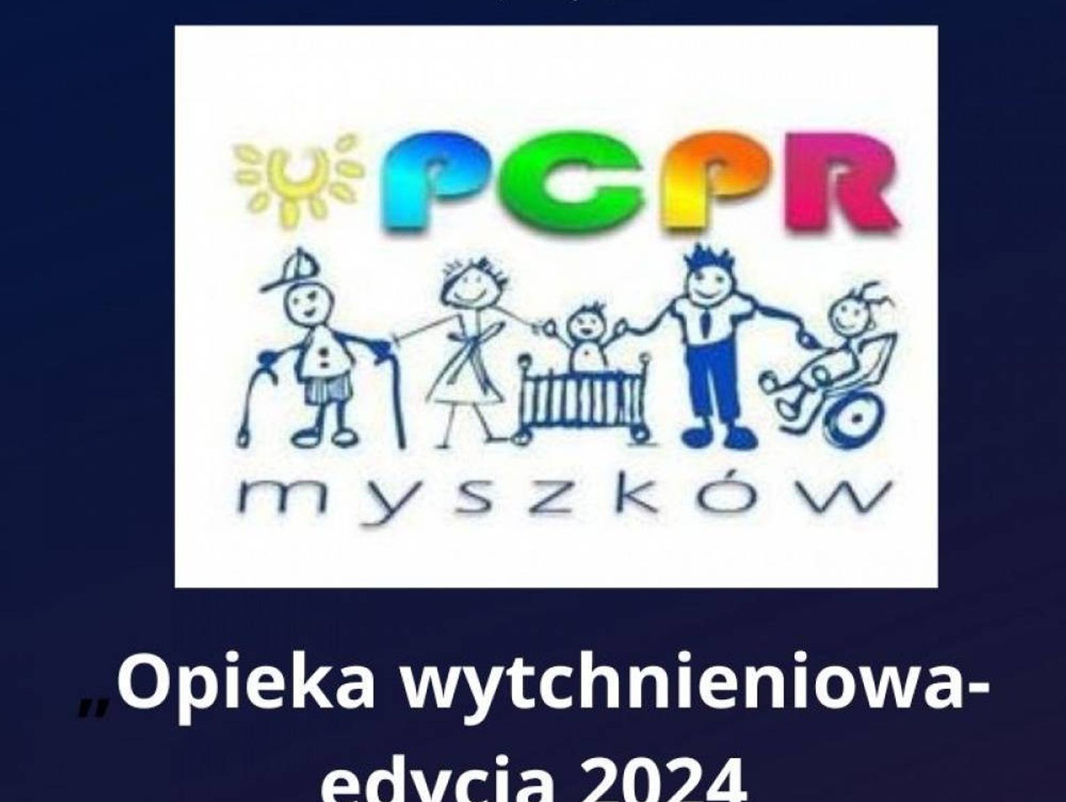 Opieka wytchnieniowa edycja 2024