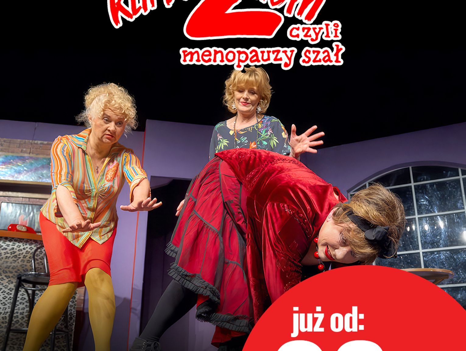 Spektakl „Klimakterium 2 czyli menopauzy szał!” Kontynuacja wielkiego Hitu Teatralnego już 30 maja w Myszkowie