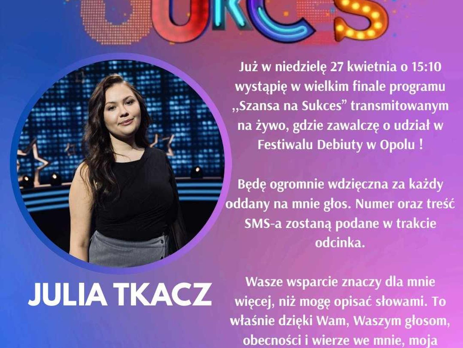 Szansa na Sukces! Szansa dla Julii Tkacz!