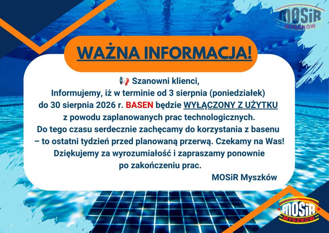 Basen wyłączony z użytkowania do 30 sierpnia. Powodem prace technologiczne
