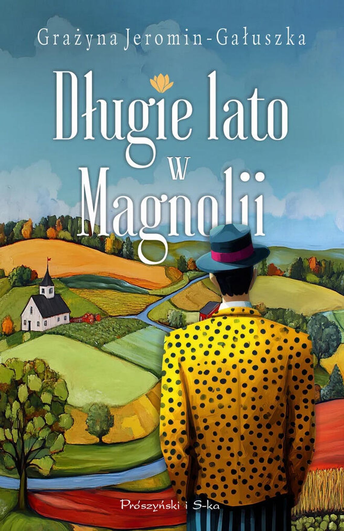 Długie lato w Magnolii Grażyna Jeromin-Gałuszka