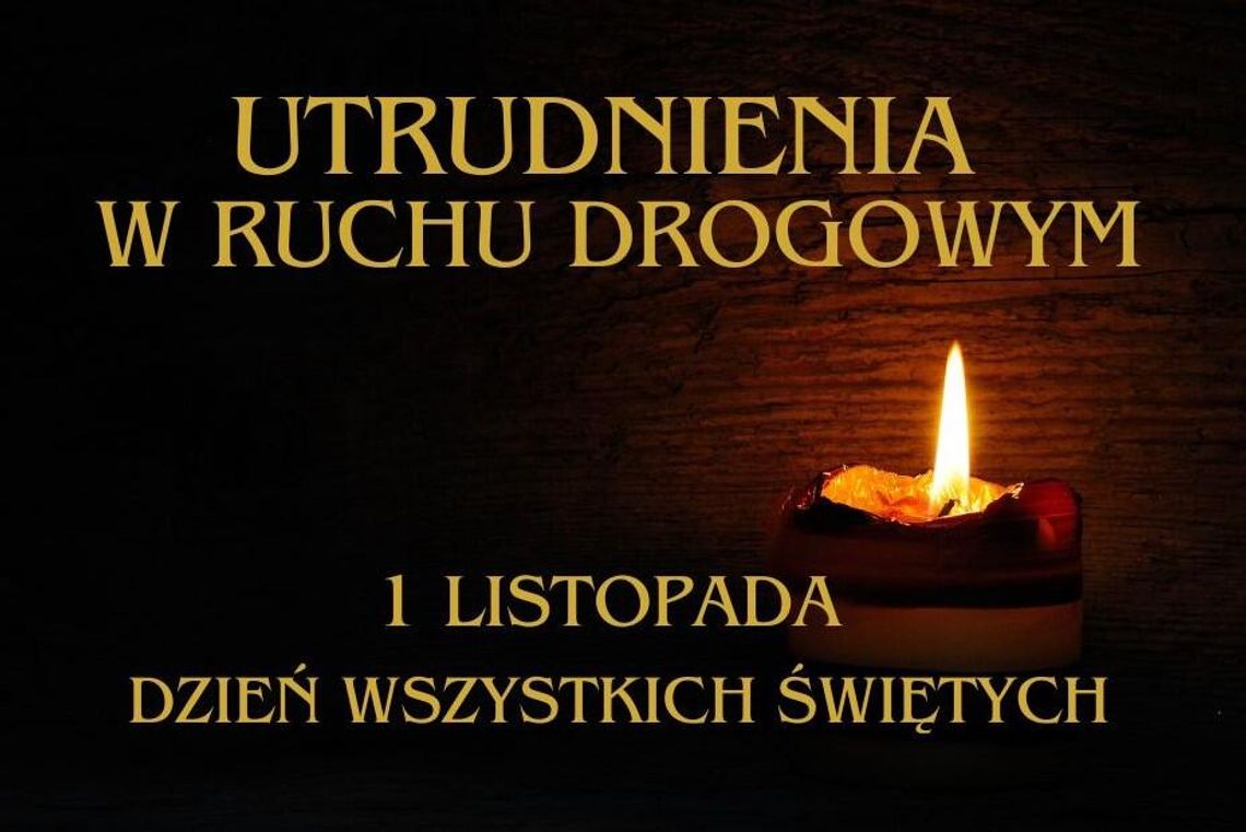 MYSZKÓW. ZMIANA ORGANIZACJI RUCHU W OKOLICACH CMENTARZY 1 LISTOPADA