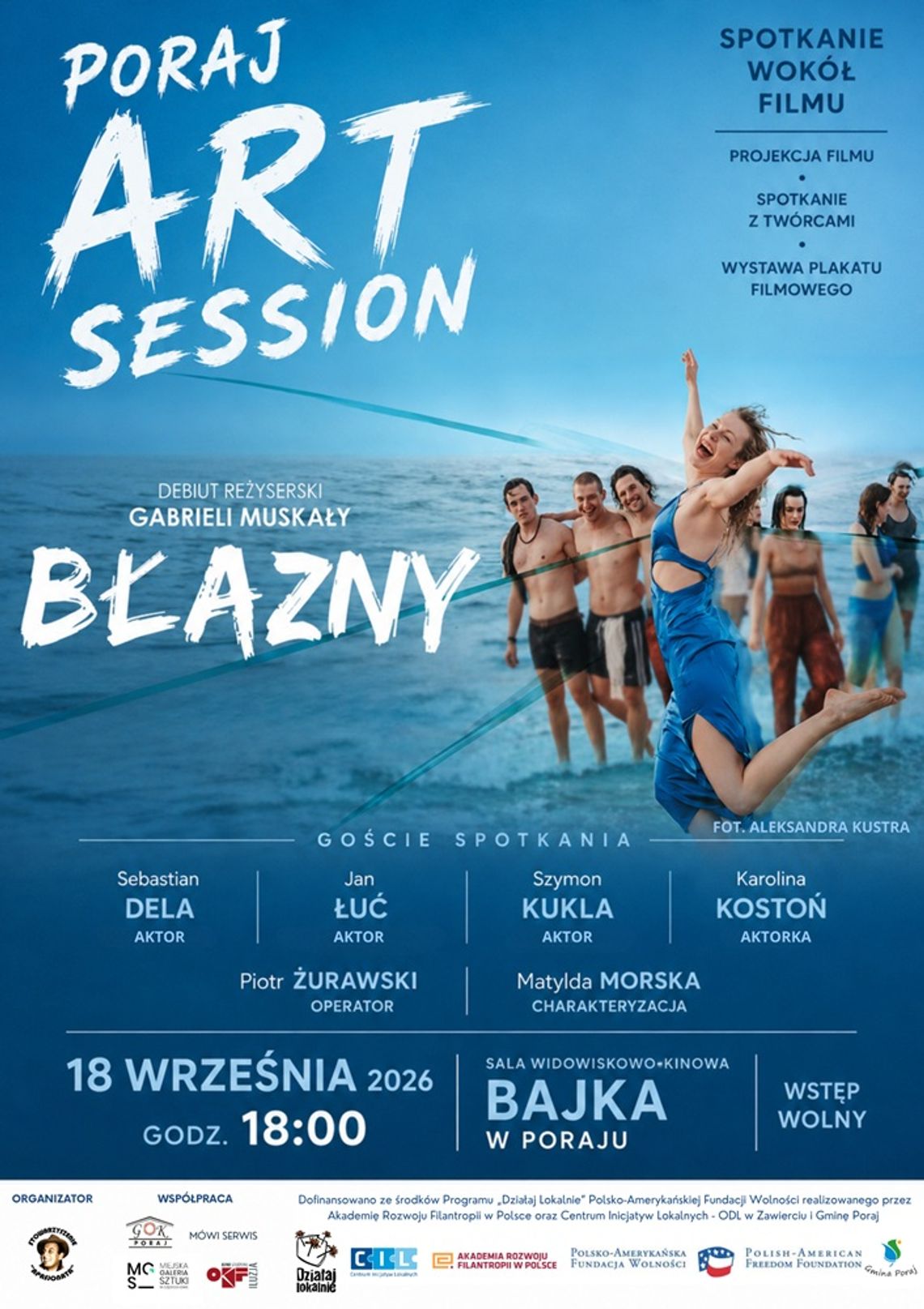 Poraj Art Session w kinowej odsłonie. Debiut Gabrieli Muskały i spotkanie z twórcami filmu „Błazny” już 18 września Poraj Art Session w kinowej odsłonie. Debiut Gabrieli Muskały i spotkanie z twórcami filmu „Błazny” już 18 września