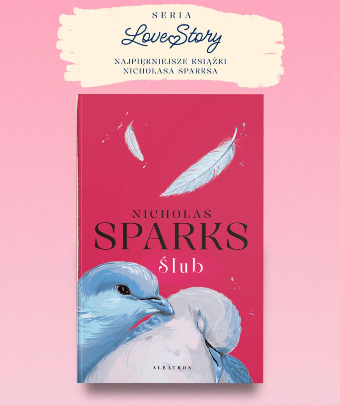 ŚLUB Nicholas Sparks Nowe wydanie, dzięki któremu lektura stanie się jeszcze bardziej romantyczna ŚLUB Nicholas Sparks Nowe wydanie, dzięki któremu lektura stanie się jeszcze bardziej romantyczna