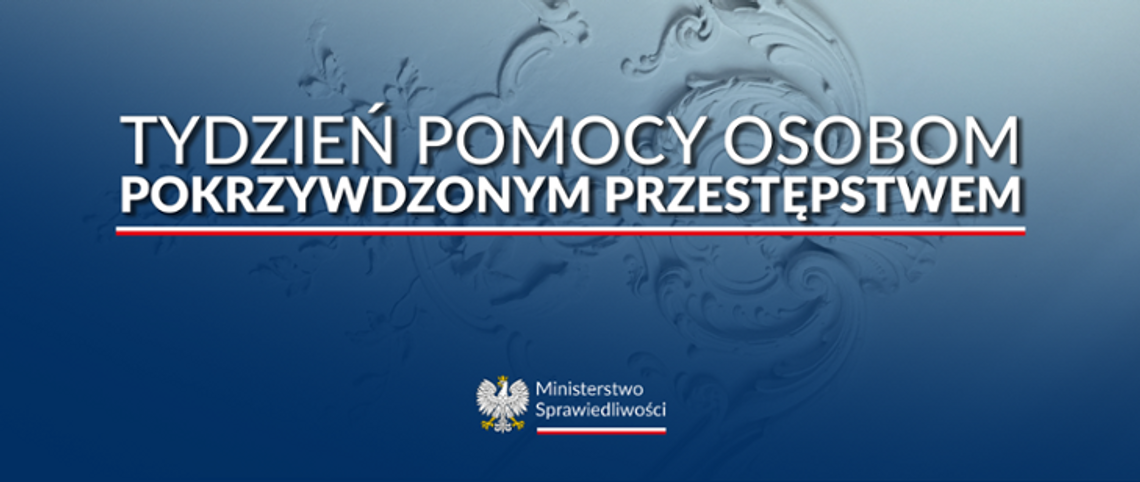 TYDZIEŃ POMOCY OSOBOM POKRZYWDZONYM PRZESTĘPSTWEM. SKORZYSTAJ Z BEZPŁATNEJ PORADY PRAWNEJ