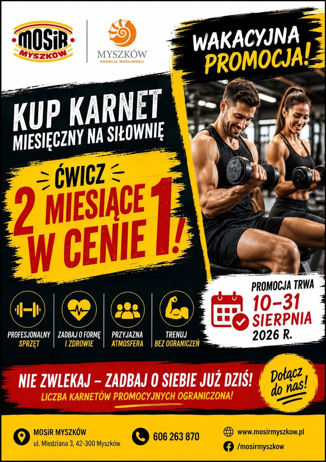 WAKACYJNA PROMOCJA NA SIŁOWNIĘ MOSiR MYSZKÓW WAKACYJNA PROMOCJA NA SIŁOWNIĘ MOSiR MYSZKÓW