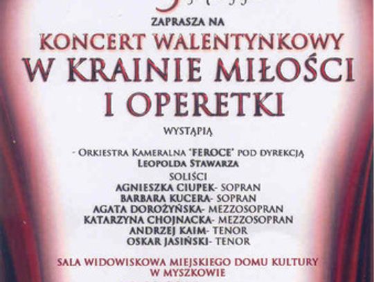 KONCERT WALENTYNKOWY W KRAINIE MIŁOŚCI I OPERETKI