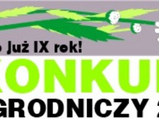 RUSZA 9 KONKURS OGRODNICZY. NAGRODY ZA 1000, 500, 300 ZŁ