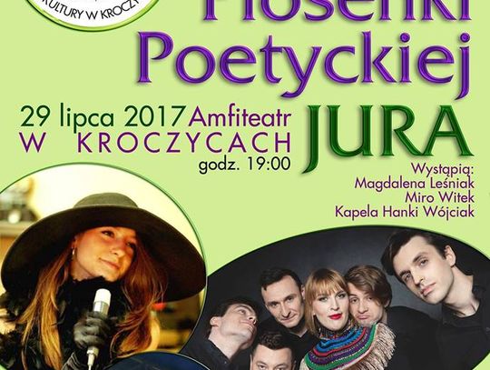 FESTIWAL PIOSENKI POETYCKIEJ &quot;JURA&quot; 29 lipca