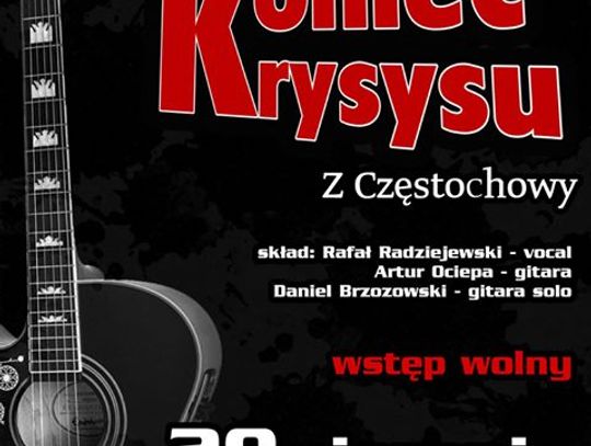 KONCERT ZESPOŁU „KONIEC KRYZYSU”